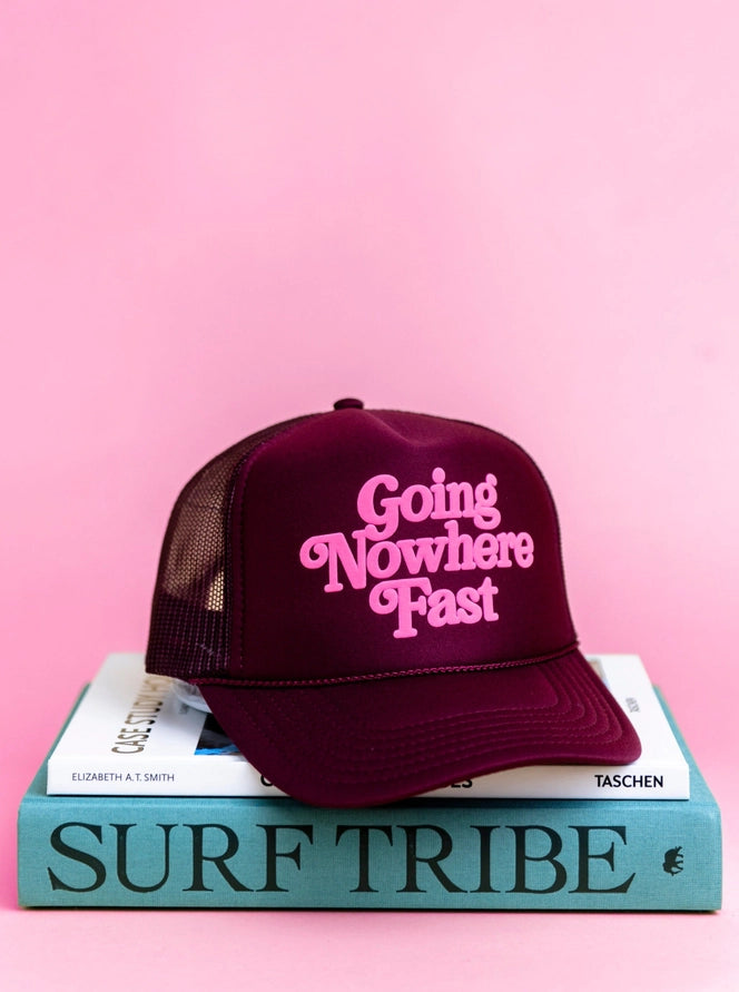 Going Nowhere Fast Trucker Hat/ Burgundy