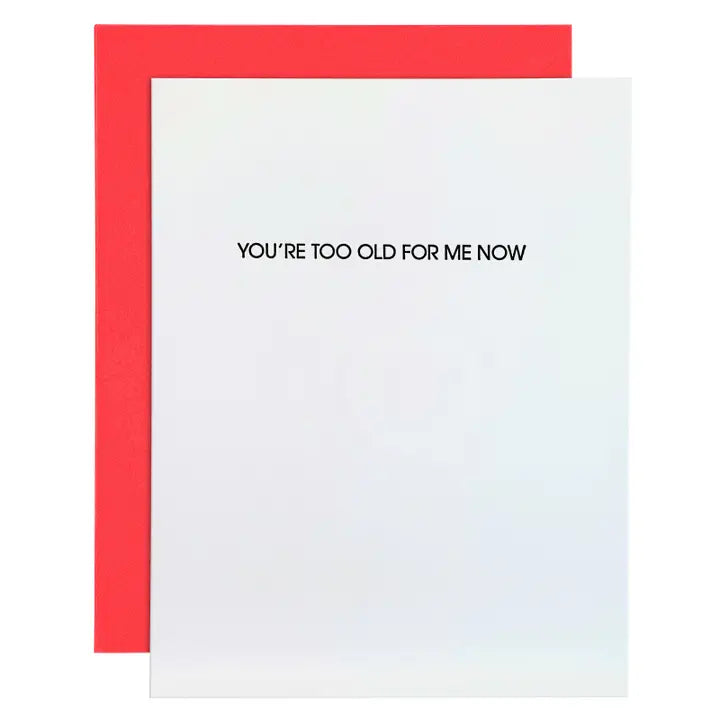 You're too old for me card