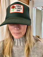 Have a Nice Day Patch Trucker Hat